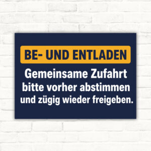 Zufahrt freihalten Schild Be- und Entladen abstimmen mit gut lesbarem Motiv und klarer Beschriftung als bedrucktes Schild aus Aluminium-Verbundplatte.