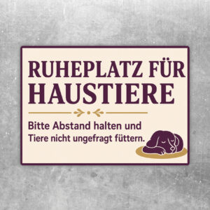 Aufkleber Ruheplatz für Haustiere mit Hund, Katze und Hinweis Abstand halten und nicht ungefragt füttern.