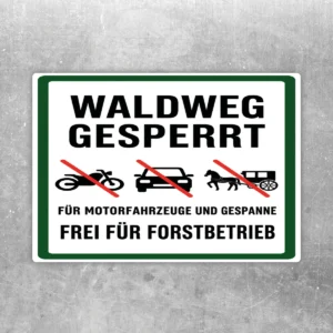 Waldweg gesperrt Aufkleber mit grünem Rahmen, rotem Verbotssymbol und gut lesbarem Forsthinweis im Hochformat.