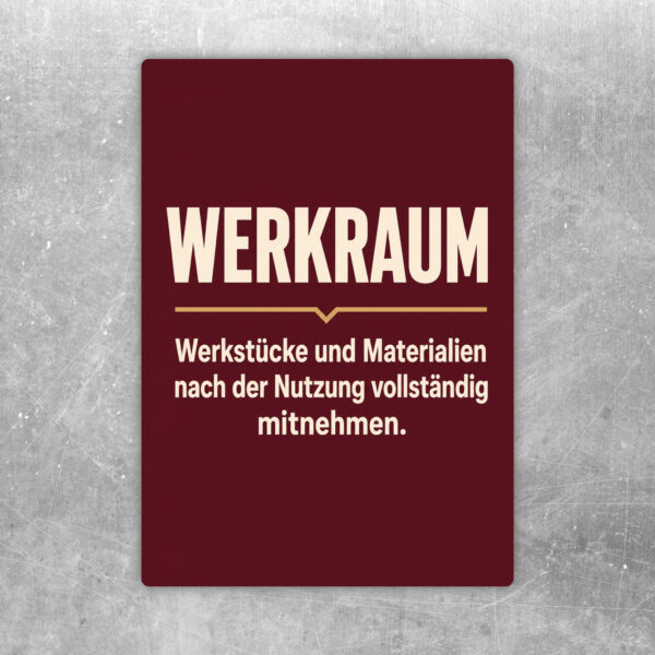 Werkraum Aufkleber mit Illustration und Hinweis, Werkstücke und Materialien nach der Nutzung vollständig mitzunehmen.