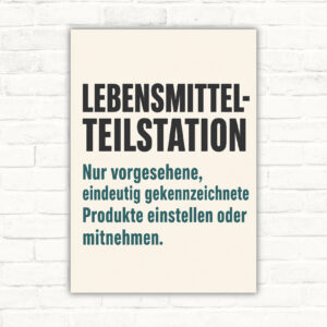 Lebensmittel-Teilstation Schild – gekennzeichnete Produkte einstellen oder mitnehmen mit gut lesbarem Motiv und klarer Beschriftung als bedrucktes Schild aus Aluminium-Verbundplatte.
