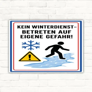 Kein Winterdienst Schild mit Warnhinweis „Betreten auf eigene Gefahr“, Schneeflocke, Rutschgefahr und Eisfläche.