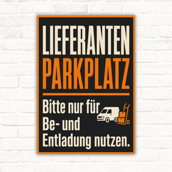 Lieferantenparkplatz Schild mit Text „Bitte nur für Be- und Entladung nutzen“ und Transporter-Motiv im Retro-Stil.