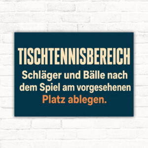 Tischtennisbereich Schild mit Text „Schläger und Bälle nach dem Spiel am vorgesehenen Platz ablegen“.