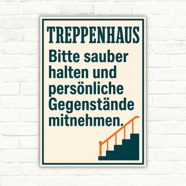 Treppenhaus sauber halten Schild mit Wortlaut „Bitte sauber halten und persönliche Gegenstände mitnehmen“ im Vintage-Stil.