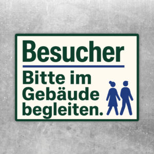 Querformatiger Besucher Aufkleber mit Text „Bitte im Gebäude begleiten“ in Blau, Mintgrün, Rot und Cremeweiß.