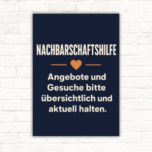 Nachbarschaftshilfe Schild mit Text „Angebote und Gesuche bitte übersichtlich und aktuell halten“ und Pinnwand-Motiv.