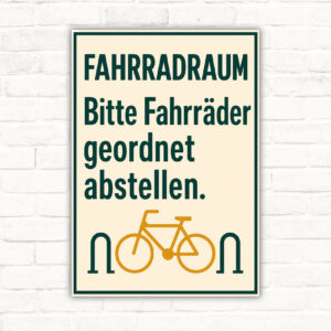 Fahrradraum Schild – Bitte Fahrräder geordnet abstellen mit gut lesbarem Motiv und klarer Beschriftung als bedrucktes Schild aus Aluminium-Verbundplatte.