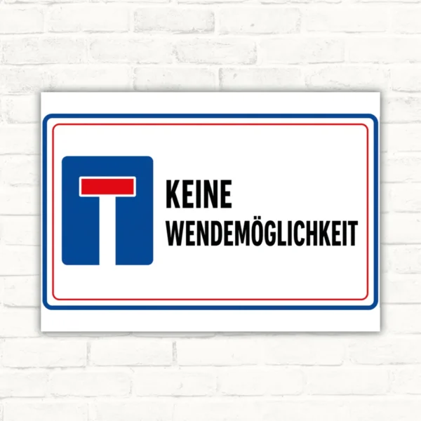 Hinweisschild „Keine Wendemöglichkeit“ im Querformat mit blauem Sackgassen-Symbol und schwarzem Text für Zufahrten.