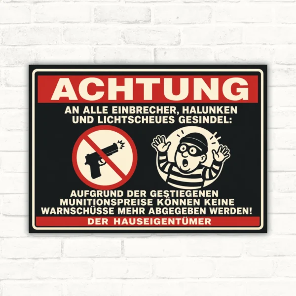 Warnschild mit Text „Achtung“ und humorvollem Einbrecher-Motiv als Querformat-Schild für Haus und Grundstück.