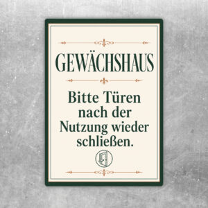 Gewächshaus Aufkleber mit grün-beigem Motiv und Hinweis, Türen nach der Nutzung wieder zu schließen.