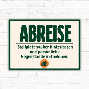 Abreise Schild mit Wohnmobilmotiv und Text: Stellplatz sauber hinterlassen und persönliche Gegenstände mitnehmen.