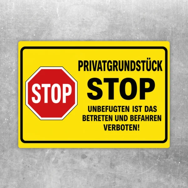 Gelber Privatgrundstück STOP Aufkleber mit rotem STOP-Symbol und dem Hinweis, dass Betreten und Befahren verboten sind.