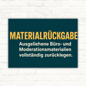 Materialrückgabe Schild mit Text zu Büro- und Moderationsmaterialien, illustriert mit Ablage, Stiften und Klemmbrett.