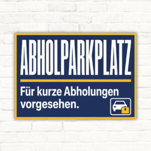 Abholparkplatz Schild mit Text „Für kurze Abholungen vorgesehen.“ und Illustration von Auto, Paket und Abholstation.
