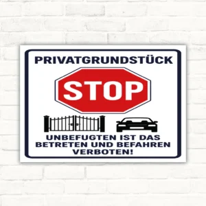 Privatgrundstück Stop Schild – Betreten und Befahren verboten mit gut lesbarem Motiv und klarer Beschriftung als bedrucktes Schild aus Aluminium-Verbundplatte.