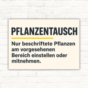 Pflanzentausch Schild mit Text „Nur beschriftete Pflanzen am vorgesehenen Bereich einstellen oder mitnehmen“ und Topfpflanzen.