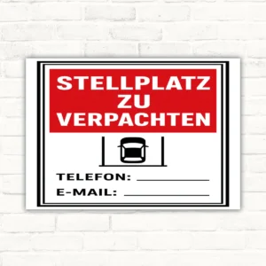 Stellplatz zu verpachten Schild mit rotem Kopfbereich, Parkplatzsymbol sowie Telefon- und E-Mail-Feldern.