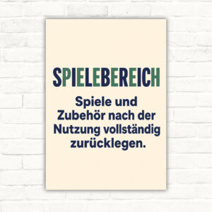 Spielebereich Schild mit Text „Spiele und Zubehör nach der Nutzung vollständig zurücklegen“ als bedrucktes Hinweisschild.