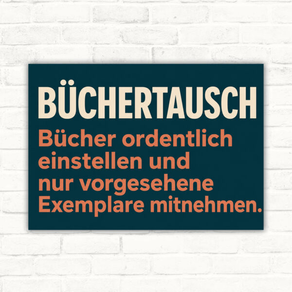 Büchertausch Schild mit Bücherregal-Motiv und Text „Bücher ordentlich einstellen und nur vorgesehene Exemplare mitnehmen“.
