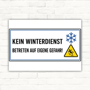 Kein Winterdienst Schild im Querformat mit Schneeflocke, Warnsymbol und dem Text „Betreten auf eigene Gefahr“.