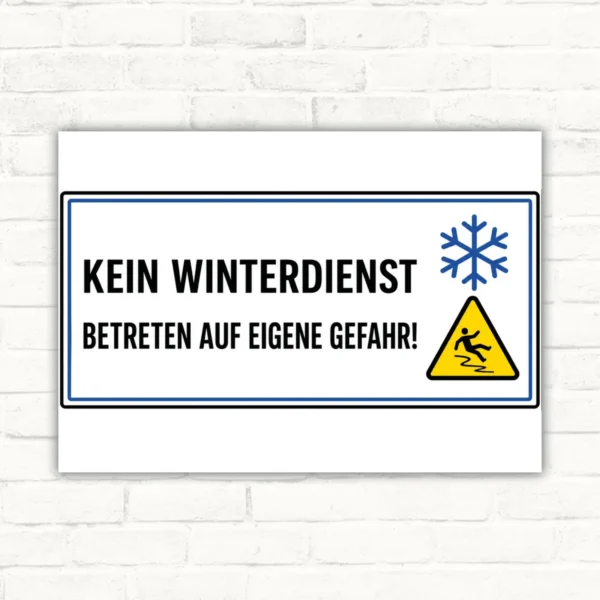 Kein Winterdienst Schild im Querformat mit Schneeflocke, Warnsymbol und dem Text „Betreten auf eigene Gefahr“.