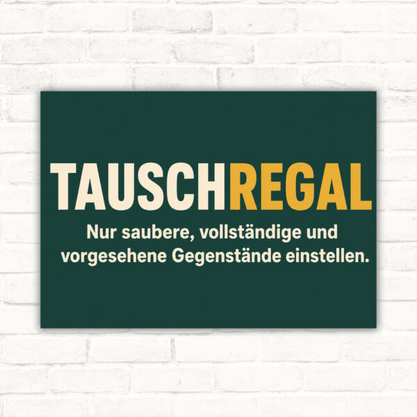Tauschregal Schild – Nur saubere, vollständige und vorgesehene Gegenstände einstellen mit gut lesbarem Motiv und klarer Beschriftung als bedrucktes Schild aus Aluminium-Verbundplatte.