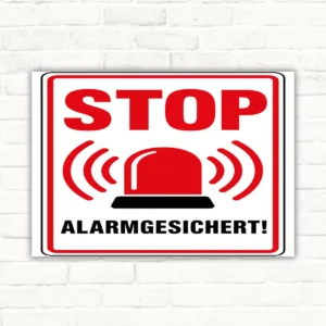 STOP Alarmgesichert Schild mit rotem Warntext, Sirenenmotiv und der Aufschrift ALARMGESICHERT auf weißem Hintergrund.