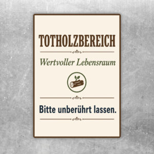 Totholzbereich Aufkleber mit Holzstämmen, Farnen und Text Wertvoller Lebensraum, Bitte unberührt lassen.