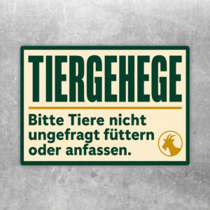 Tiergehege Aufkleber mit Ziegen, Hühnern und Hinweis Bitte Tiere nicht ungefragt füttern oder anfassen.