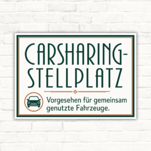 Carsharing-Stellplatz Schild – gemeinsam genutzte Fahrzeuge mit gut lesbarem Motiv und klarer Beschriftung als bedrucktes Schild aus Aluminium-Verbundplatte.