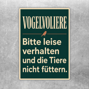 Vogelvoliere Aufkleber mit illustrierten Vögeln und Hinweis Bitte leise verhalten und die Tiere nicht füttern.