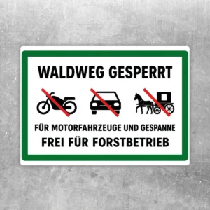 Waldweg gesperrt Aufkleber mit grünem Rahmen, Verbotssymbolen und Forstbetriebs-Hinweis auf weißem Hintergrund.