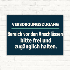Versorgungszugang Schild – Bereich vor Anschlüssen frei und zugänglich halten mit gut lesbarem Motiv und klarer Beschriftung als bedrucktes Schild aus Aluminium-Verbundplatte.