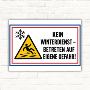 Kein Winterdienst Schild mit Warndreieck, Schneeflocke und dem Text „Betreten auf eigene Gefahr“ als Querformat.