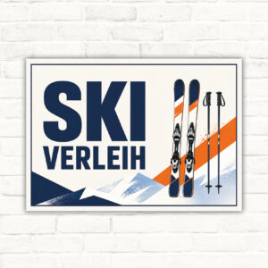 Ski Verleih Schild mit großem Schriftzug, Skiern und Stöcken als bedrucktes Hinweisschild für den Verleihbereich.