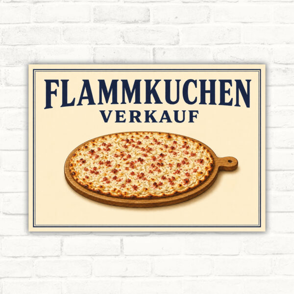 Flammkuchen Verkaufsschild mit großem Flammkuchen auf Holzbrett und dem Text „FLAMMKUCHEN VERKAUF“ als bedrucktes Schild.