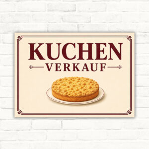Kuchen Verkauf Schild mit Tortenmotiv und dem Text „KUCHEN VERKAUF“ als dekoratives Verkaufsschild.