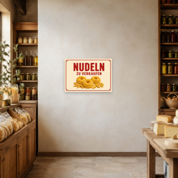 KI-generiertes Anwendungsbeispiel: Nudeln zu verkaufen Schild im Retro-Stil als Wandbild für Hofladen, Marktstand oder Küche.
