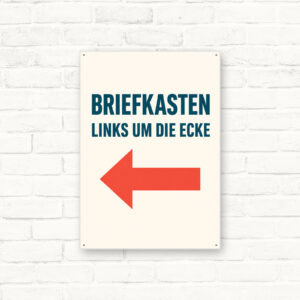 Briefkasten links um die Ecke – Pfeil links Schild