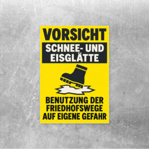 Vorsicht Schnee- und Eisglätte – Friedhofswege auf eigene Gefahr Aufkleber – Hochformat
