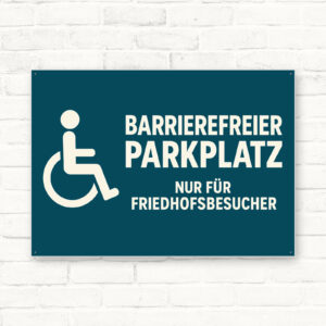 Barrierefreier Parkplatz – Nur für Friedhofsbesucher Schild – Querformat