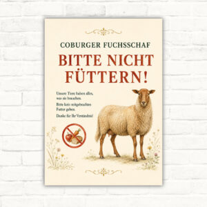 Coburger Fuchsschaf Schild mit dem Text Bitte nicht füttern, als hochformatiges Hinweisschild für Hof und Weide.