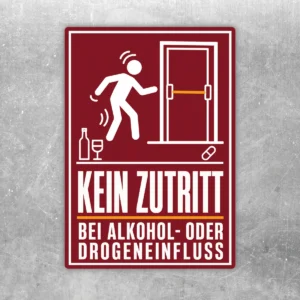 Kein Zutritt bei Alkohol- oder Drogeneinfluss Aufkleber in Rot-Weiß-Gelb mit Person, Tür, Flasche, Glas und Tablette.