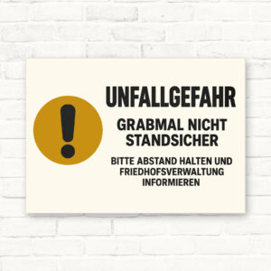 Unfallgefahr – Grabmal nicht standsicher Schild – Querformat