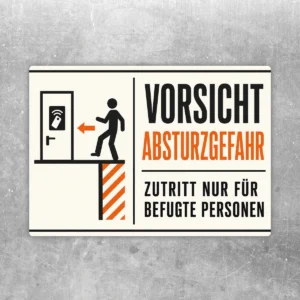 Vorsicht Absturzgefahr Aufkleber im Querformat mit Piktogramm, orange Warntext und Hinweis Zutritt nur für Befugte.