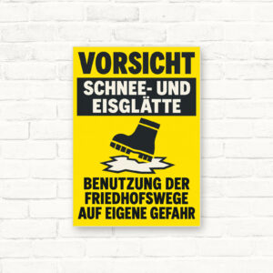 Vorsicht Schnee- und Eisglätte – Friedhofswege auf eigene Gefahr Schild – Hochformat