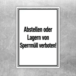 Sperrmüll verboten Aufkleber in Hochformat mit schwarzem Text und Rahmen auf weißem Grund für Müllbereiche.
