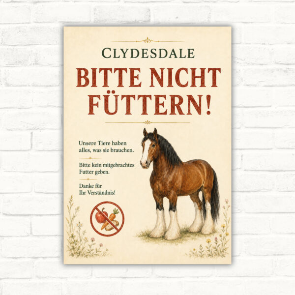 Bitte nicht füttern Schild mit Clydesdale-Pferd und deutlich lesbarem Hinweis für Stall, Weide oder Hof.