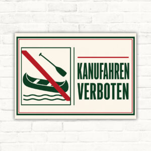 Kanufahren verboten Schild im Querformat mit Kanu, Paddel und rotem Verbotsstrich sowie großem Text.